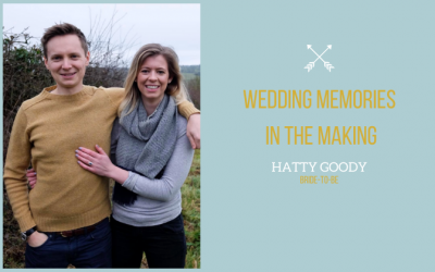 Wedding Memories in the Making: Hatty Goody tells us about her wedding plans